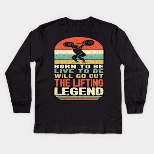 The Lifting Legend Kids Long Sleeve T-Shirt